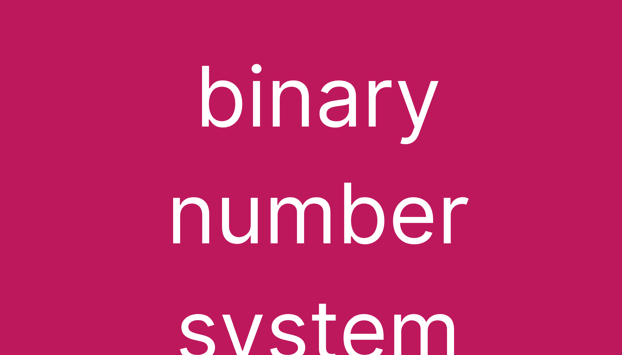 Binary Number System Meaning Of Binary Number System Definition Of 